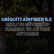 AirFiber'in yüksek hızlı veri iletimi, IP kameralarınızın yanı sıra ağ veri trafiğinizi de güvenli bir şekilde taşır.