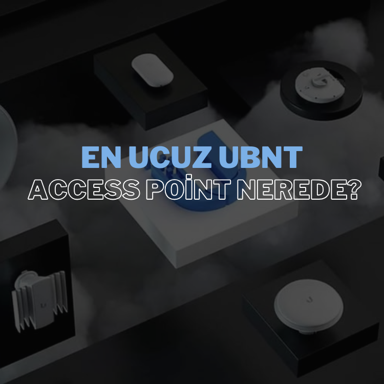 Uygun Fiyatlı UBNT Access Point Satın Alma Rehberi – Güvenilir ve Ekonomik Seçenekler