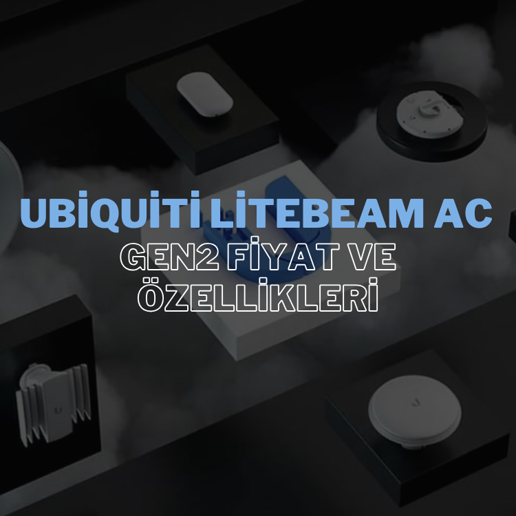 ubiquiti-litebeam-ac-gen2-fiyat-ve-ozellikleri (1) Ubiquiti LiteBeam AC Gen2 ile Noktadan Noktaya Bağlantı Çözümleri